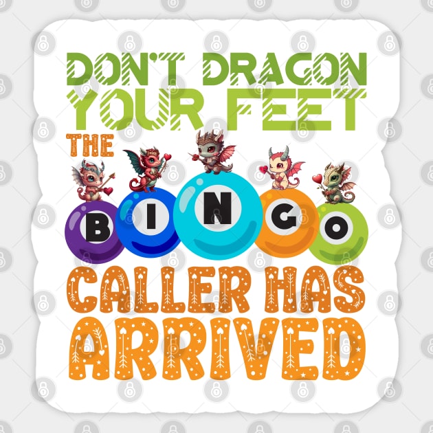 The Bingo Caller Has Arrived Cute Dragon Sticker by Soft Rain